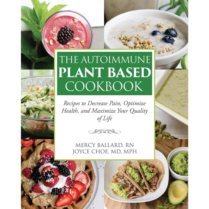 The Autoimmune Plant Based Cookbook