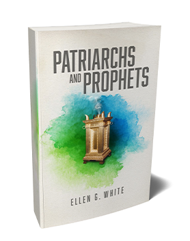 Patriarchs and Prophets
